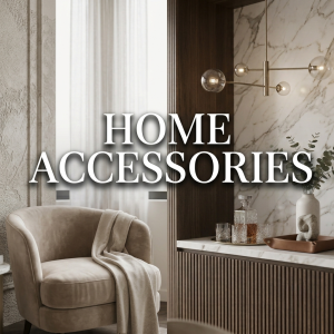HOME ACCESSORIES